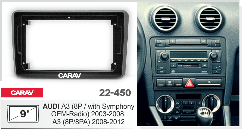   Audi A3 (8P / with Symphony OEM-Radio) 2003-2008, A3 (8P/8PA) 2008-2012 9*